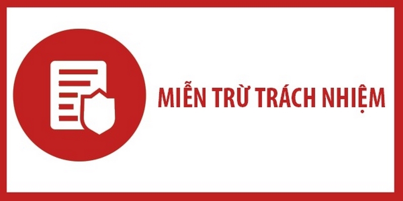 Miễn trừ trách nhiệm